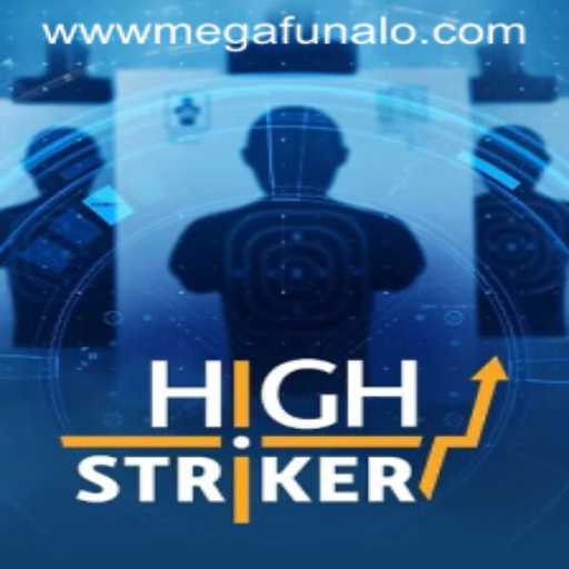 HighStriker: The Ultimate Megafunalo Experience