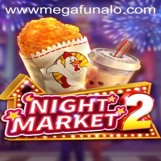 Exploring the Enchanting World of NightMarket2 and the Mystery of Megafunalo